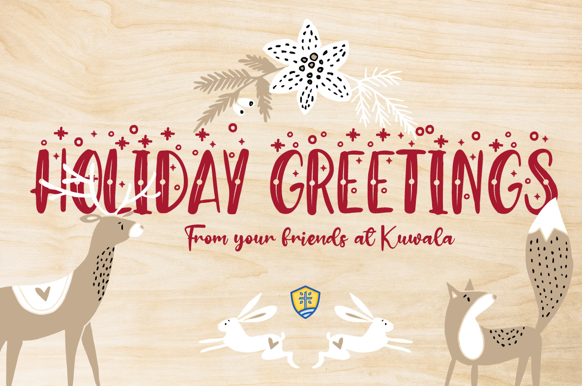 Holiday Greetings from your friends at Kuwala